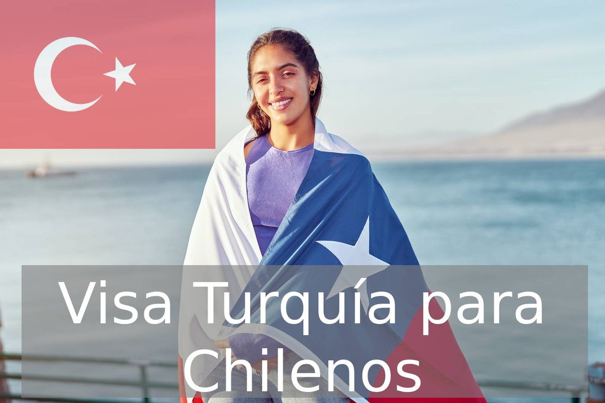 Visa a Turquía para Chilenos
