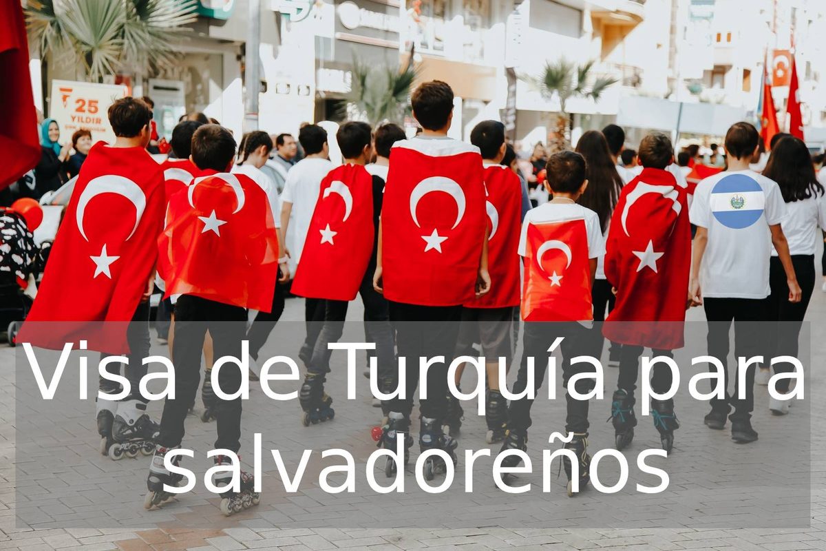 Visa de Turquía para salvadoreños